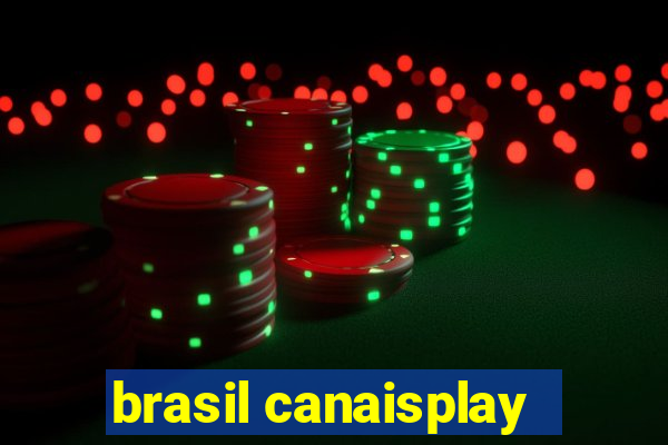 brasil canaisplay